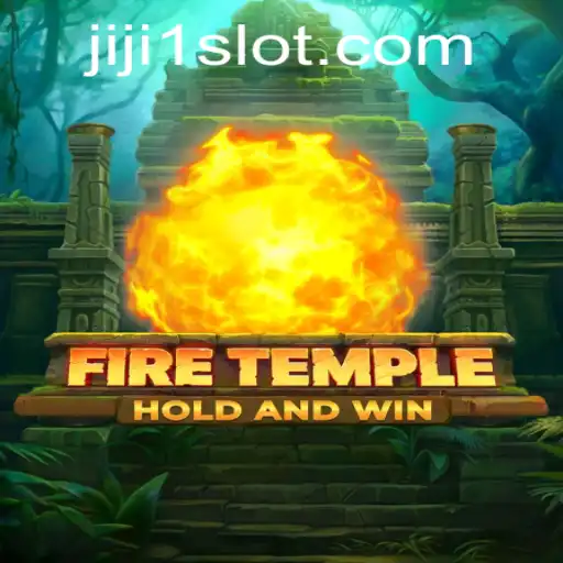 Exploring the Enchanting World of FireTemple: An Insightful Guide to Jiji1