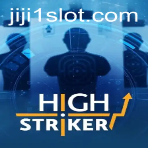 Exploring the Thrills of HighStriker: A Complete Guide to Jiji1's Latest Gaming Phenomenon