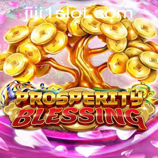 Discover the Exciting World of ProsperityBlessing with Jiji1