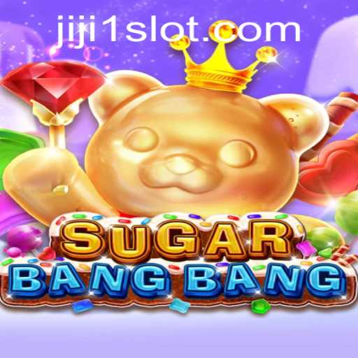 Discover the Thrilling World of SUGARBANGBANG: A New Gaming Phenomenon