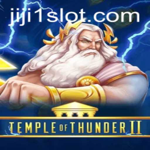 Temple of Thunder II: Discover the Electrifying Journey with Jiji1